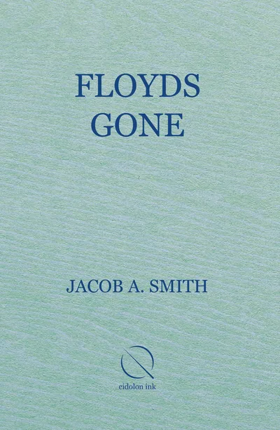 Cover of Floyds Gone by Jacob A. Smith